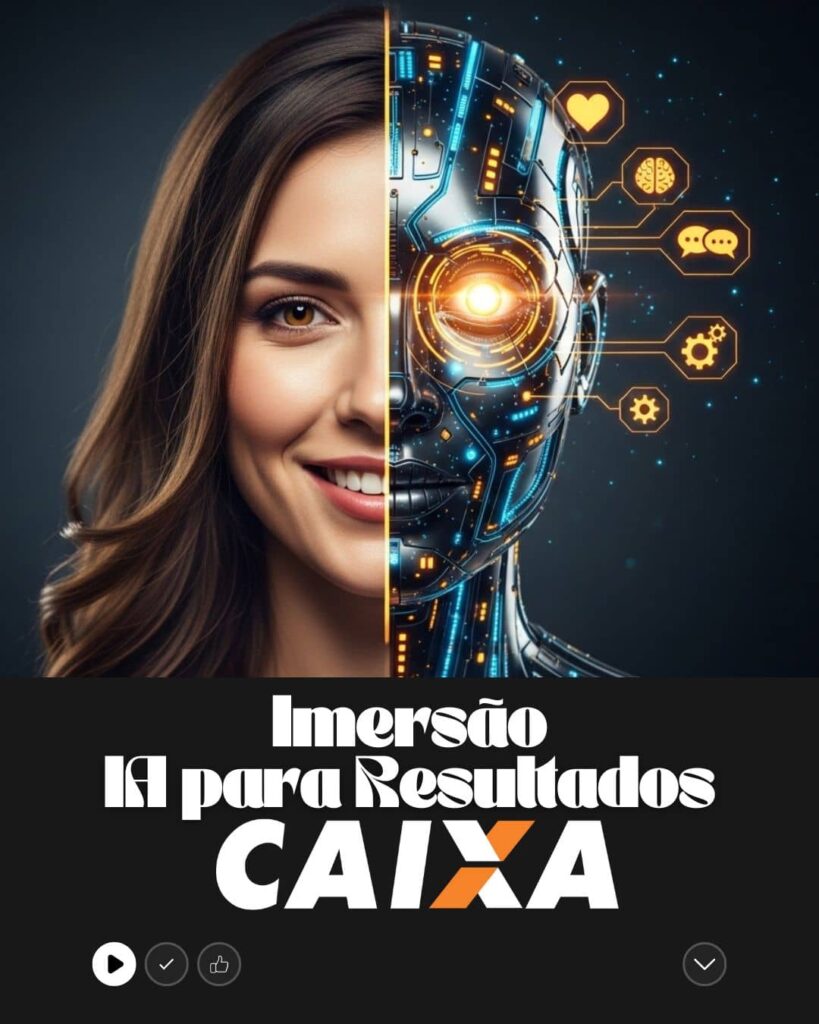 Imersão em Inteligência Artificial para Resultados OfertAí & Caixa Econômica Federal
